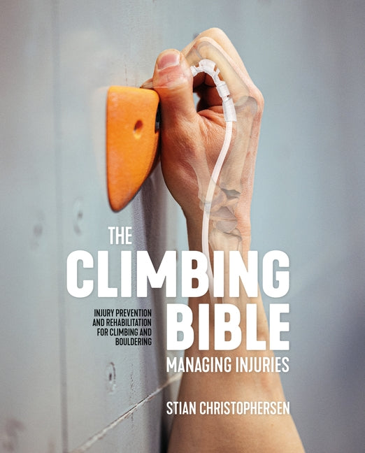 Book cover for Climbing Bible: Managing Injuries: Injury Prevention and Rehabilitation for Climbing and Bouldering