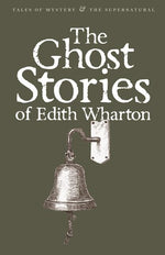 Book cover for The Ghost Stories of Edith Wharton