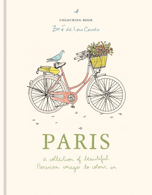 Book cover for Zoé de Las Cases Paris Colouring Book: A Collection of Beautiful Parisian Images to Colour in