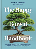 Book cover for Happy Bonsai Handbook: Essential Advice and Easy Techniques for Bonsai Beginners and Beyond