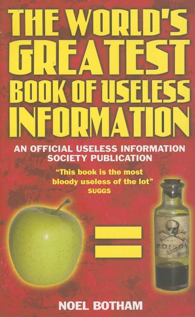 Book cover for World's Greatest Book Of Useless Information