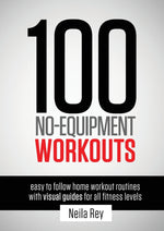 Book cover for 100 No-Equipment Workouts Vol. 1: Easy to Follow Home Workout Routines with Visual Guides for all Fitness Levels