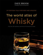 Book cover for The World Atlas of Whisky: More Than 200 Distilleries Explored and 750 Expressions Tasted