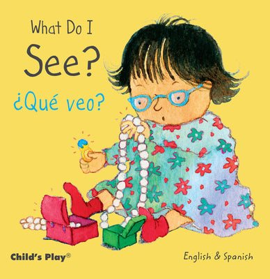 Book cover for What Do I See? / ¿Qué Veo?