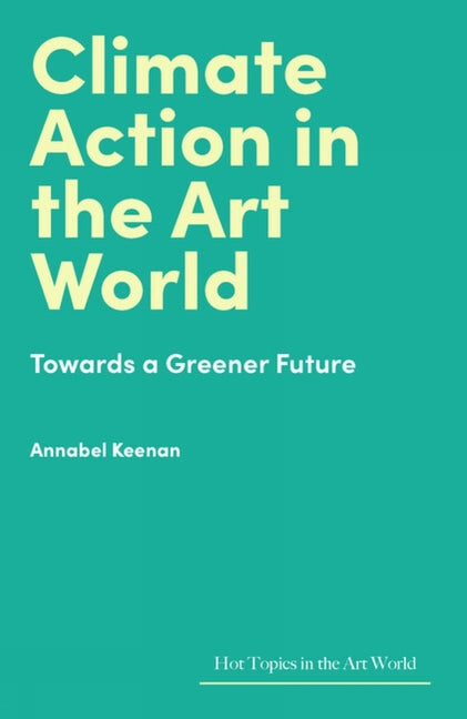 Book cover for Climate Action in the Art World: Towards a Greener Future