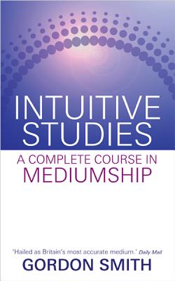Book cover for Intuitive Studies: A Complete Course in Mediumship