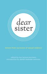 Book cover for Dear Sister: Letters from Survivors of Sexual Violence