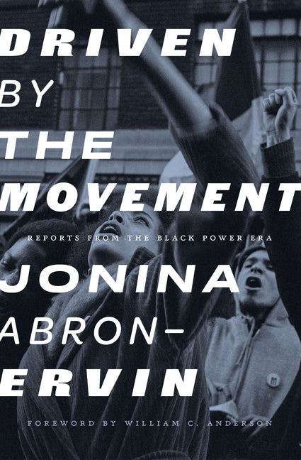 Book cover for Driven by the Movement: Reports from the Black Power Era
