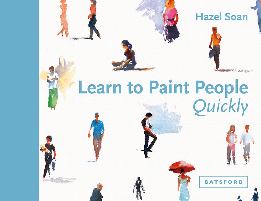 Book cover for Learn to Paint People Quickly: A Practical, Step-By-Step Guide to Learning to Paint People in Watercolour and Oils