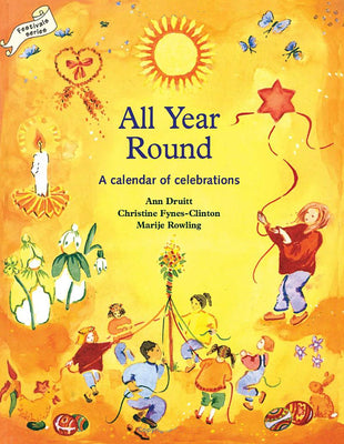 Book cover for All Year Round: A Calendar of Celebrations