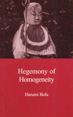 Book cover for Hegemony of Homogeneity: An Anthropological Analysis of Nihonjinron