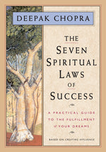 Book cover for Seven Spiritual Laws of Success: A Practical Guide to the Fulfillment of Your Dreams (Original and Unabridged)