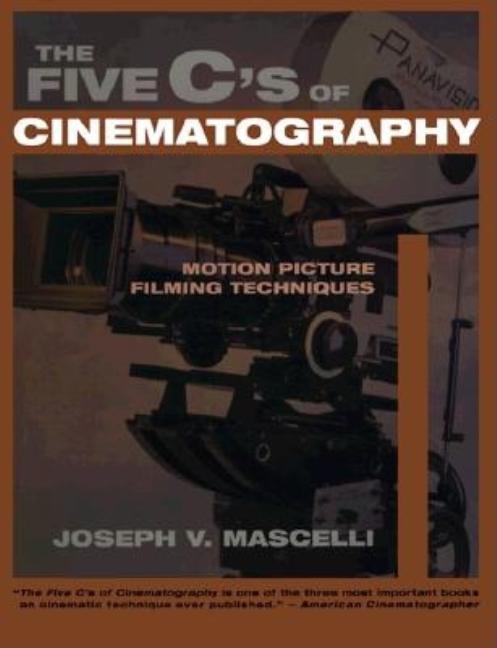 Book cover for Five C's of Cinematography: Motion Picture Filming Techniques