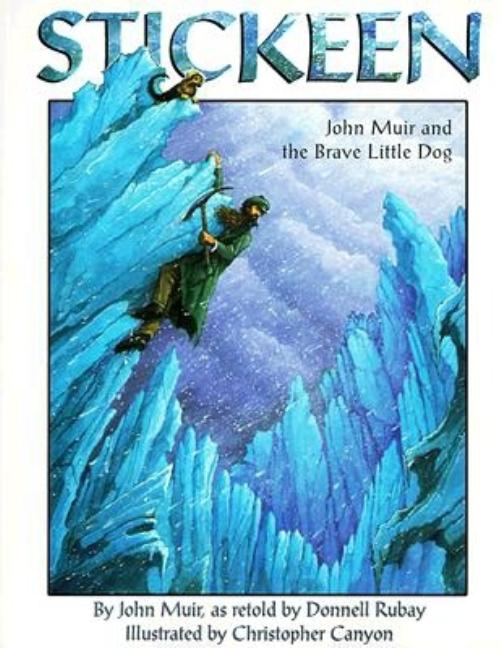 Book cover for Stickeen: John Muir and the Brave Little Dog