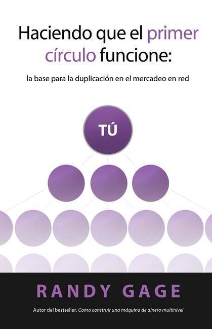 Book cover for Haciendo que el Primer Círculo Funcione: La base para la duplicación en el mercadeo en red