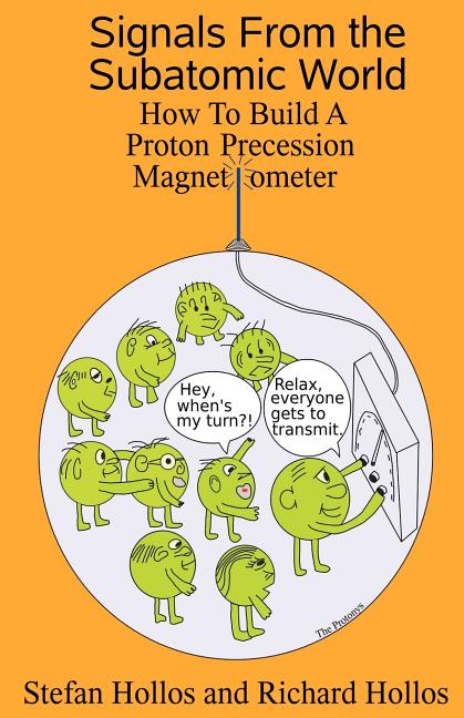 Book cover for Signals from the Subatomic World: How to Build a Proton Precession Magnetometer
