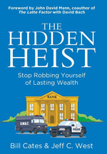Book cover for Hidden Heist: Stop Robbing Yourself of Lasting Wealth