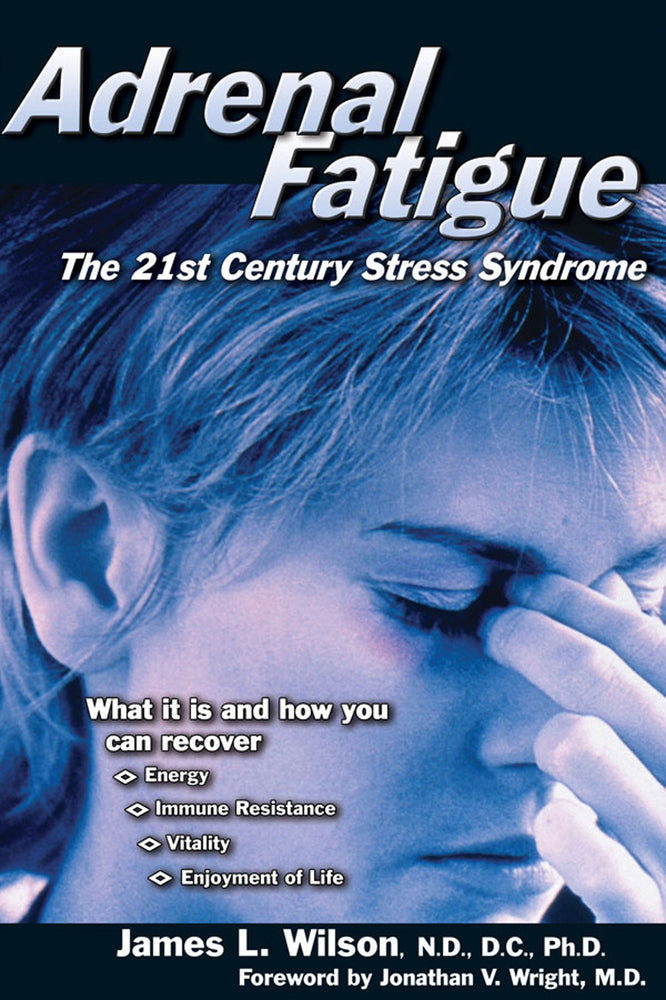 Book cover for Adrenal Fatigue: The 21st Century Stress Syndrome