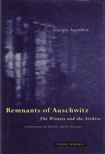 Book cover for Remnants of Auschwitz: The Witness and the Archive (Revised)
