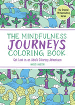 Book cover for Mindfulness Journeys Coloring Book: Get Lost in an Adult Coloring Adventure