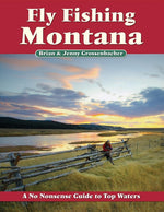 Book cover for Fly Fishing Montana: A No Nonsense Guide to Top Waters