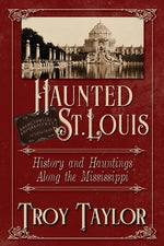 Book cover for Haunted St. Louis: History & Hauntings Along the Mississippi