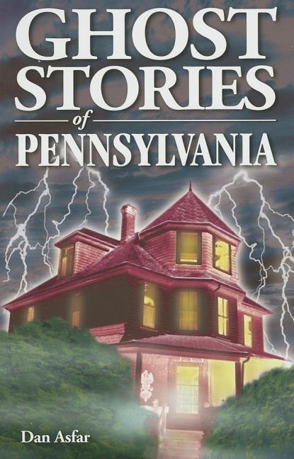 Book cover for Ghost Stories of Pennsylvania