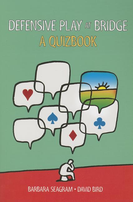 Book cover for Defensive Play at Bridge: A Quizbook