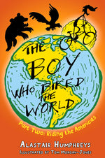Book cover for The Boy Who Biked the World Part 2: Riding the Americas: Part Two: Riding the Americas