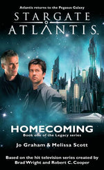 Book cover for STARGATE ATLANTIS Homecoming (Legacy book 1)