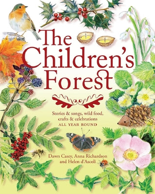 Book cover for The Children's Forest: Stories & Songs, Wild Food, Crafts & Celebrations All Year Round