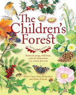 Book cover for The Children's Forest: Stories & Songs, Wild Food, Crafts & Celebrations All Year Round