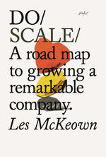 Book cover for Do Scale: A Road Map to Growing a Remarkable Company.