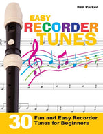 Book cover for Easy Recorder Tunes - 30 Fun and Easy Recorder Tunes for Beginners!