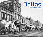 Book cover for Dallas Then and Now(r)