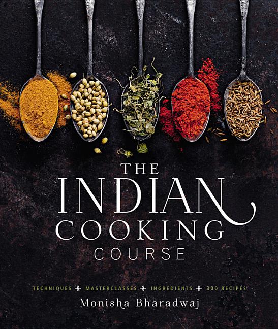 Book cover for Indian Cooking Course: Techniques - Masterclasses - Ingredients - 300 Recipes