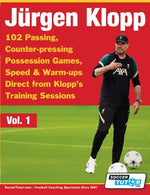 Book cover for Jurgen Klopp - 102 Passing, Counter-pressing Possession Games, Speed & Warm-ups Direct from Klopp's Training Sessions