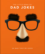 Book cover for The Little Book of Dad Jokes: So Bad They're Good