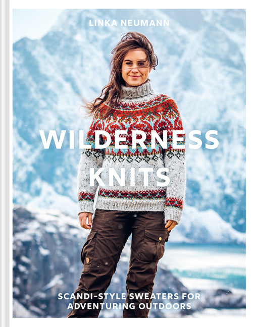 Book cover for Wilderness Knits: Scandi-Style Sweaters for Adventuring Outdoors
