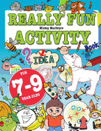 Book cover for Really Fun Activity Book For 7-9 Year Olds: Fun & educational activity book for seven to nine year old children