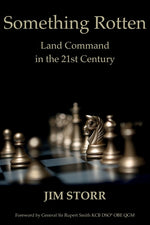 Book cover for Something Rotten: Land Command in the 21st Century