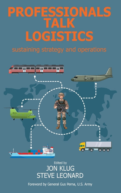 Book cover for Professionals Talk Logistics: Sustaining Strategy and Operations