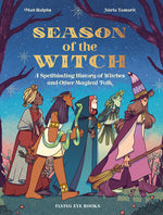 Book cover for Season of the Witch: A Spellbinding History of Witches and Other Magical Folk