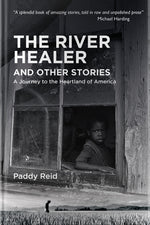 Book cover for The River Healer and Other Stories: A Journey to the Heartland of America