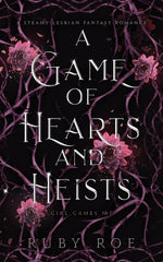 Book cover for A Game of Hearts and Heists: A Steamy Lesbian Fantasy Romance