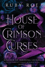 Book cover for House of Crimson Curses: A Steamy Vampire Fantasy Romance