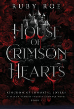 Book cover for House of Crimson Hearts: A Steamy Vampire Fantasy Romance