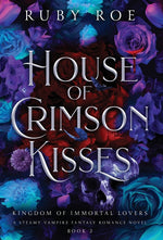 Book cover for House of Crimson Kisses: A Steamy Vampire Fantasy Romance