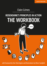 Book cover for Rosenshine's Principles in Action: The Workbook