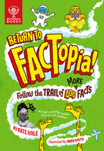 Book cover for Return to Factopia!: Follow the Trail of 400 More Facts
